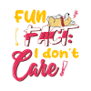 Fun Fact I Don't Care3