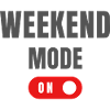Weekend Mode On