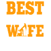 Best Oilfield Wife Ever