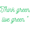 Think green live green