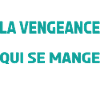 la vengeance
