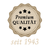 Premium Qualität seit 1943