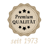 Premium Qualität seit 1973