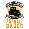 Asphaltbauer unmöglich Straßenbauer