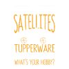 I use multi-million dollar satellites