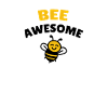 Bee awesome