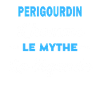 PERIGOURDIN homme mythe légende