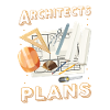 Architects always have plans, architecture
