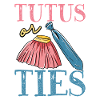 Tutus or ties