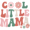 Cool little Mama