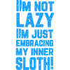 I'm not LAZY!