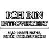 Ich bin Introvertiert