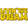 Living the Dream