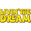 Living the Dream