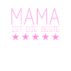 Mama ist die beste