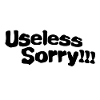 Useless sorry