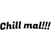 Chill out