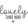 Lovely things inside