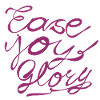 Ease Joy Glory