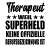 Therapeut Superheld Spruch
