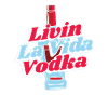 Vodka Vodka Great Vodka