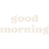 Good morning