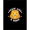 Train Like A Beast
