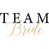 Team Bride! Customisable