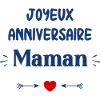 Joyeux Anniversaire maman