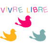 Vivre libre
