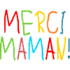 MERCI MAMAN ENFANTS - MÈRE - FAMILLE