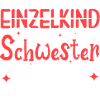 Einzelkind Schwester 2023