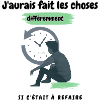 Si c'était à refaire