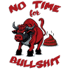 NO TIME FOR BULLSHIT