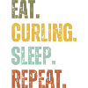 EAT CURLING SLEEP REPEAT