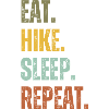 EAT HIKE SLEEP REPEAT