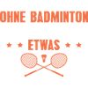 Ohne Badminton fehlt etwas