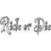 Ride or Die