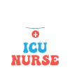 Proud Intensive Care Nurse