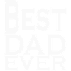 BEST DAD EVER