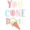 You Cone Do It