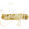Be yourself