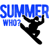 Snowboard Spruch für Snowboarder