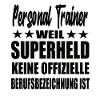 Personal Trainer Superheld Spruch