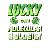 Biology Biologist Happy Molecular Biologist