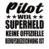 Pilot Superheld Spruch