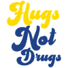 Hugs instead of drugs