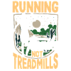 Running trails not treadmills