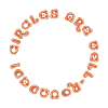 Circles are well rounded