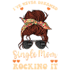 Single Mom - Mothers Day